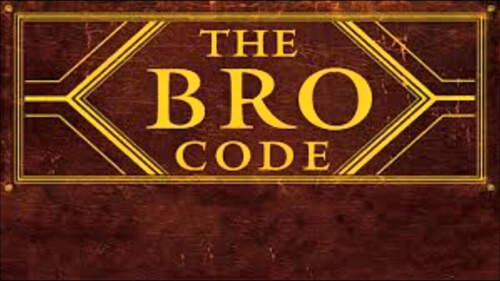 15 Most Important Bro Code Every Guy Should Never Break!